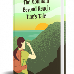 The Mountain Beyond Reach Tine's Tale
