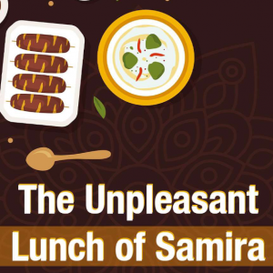 The Unpleasant Lunch of Samira